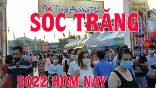 Sóc Trăng Ngày Đầu Khai Mạc Ẩm Thực Đường Phố Đông Vui 2022   | Sông Nước Miền Tây