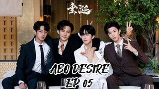 ABO DESIRE EP: 05 (Sub Indo)