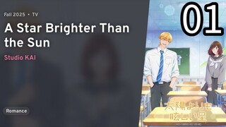Taiyou Yori mo Mabushii Hoshi | A Star Brighter Than The Sun Episode 01 REUPLOAD