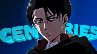 Levi Ackerman (Attack on Titan) || Centuries (Fall Out Boy) [AMV]