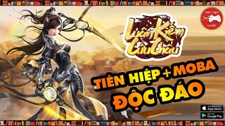 NEW GAME || Luận Kiếm Cửu Châu - Game TIÊN HIỆP + MOBA ĐỘC ĐÁO...! || Thư Viện Game