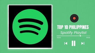 Top 10 Songs in Philippines May 10, 2023 | Spotify Playlist Music | Spotify Philippines