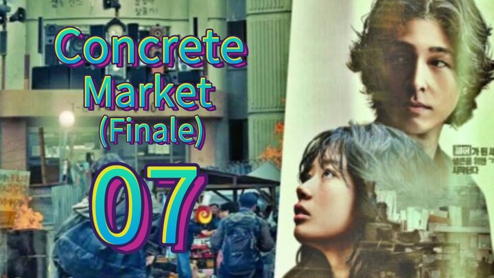Concrete Market (2025) | Episode 7 Finale | EngSub