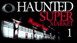 Haunted Supermarket - True Story (part 1)