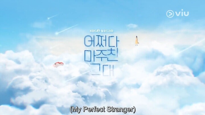 EP.9 PERFECT STRANGER