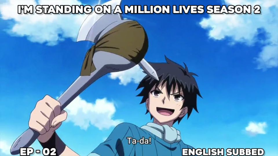 Anime Like I'm Standing on a Million Lives Season 2