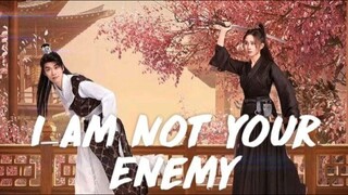 INDO SUB | EP19 I Am Not Your Enemy