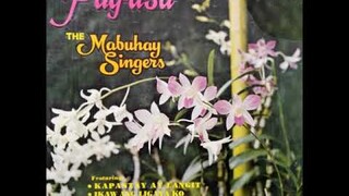 MABUHAY SINGERS ~ KAPANTAY AY LANGIT