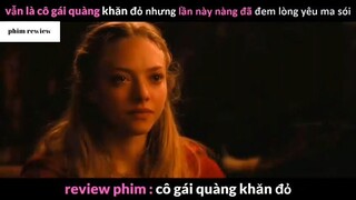 Tóm tắt phim Cô gái quàng khăn đỏ phần 6 #phimreview