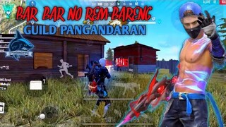 BAR-BAR NO REM!! BANTAI MUSUH SETENGAH SERVER BARENG GUILD PND...