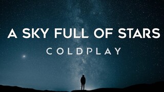 Coldplay - A Sky Full Of Stars (Lyrics)