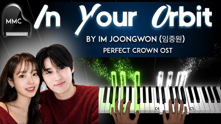 Perfect Crown OST - In Your Orbit by Im Joongwon (임중원) piano cover/tutorial + sheet music & lyrics