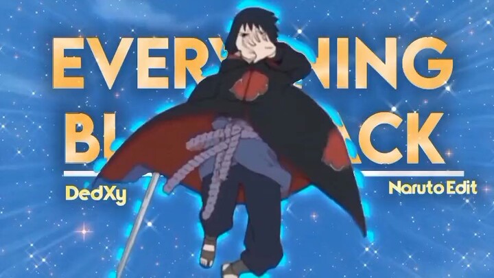 Everything Black - Naruto Edit Roto