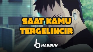 SAAT KAMU TERGELINCIR | FANDUB ISLAMI