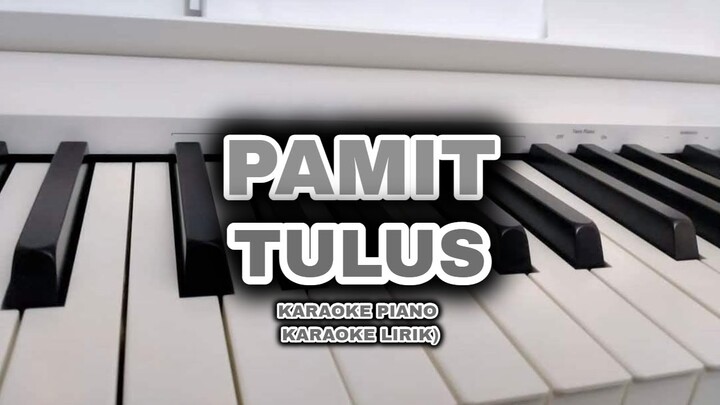 Pamit - Tulus (Karaoke Piano - Karaoke Tanpa Vocal)