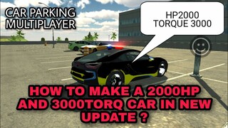 HOW TO MAKE 2K HP V4.7.2 UPDATE | CAR PARKING MULTIPLAYER | YOUR TV