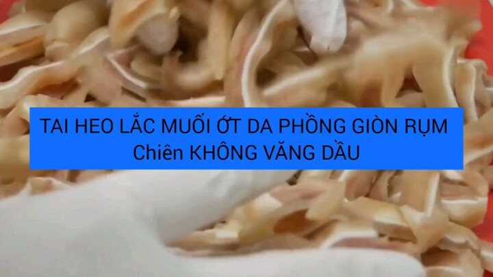 cách làm tai heo lắc muối