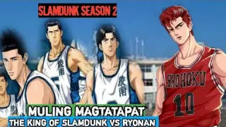 'Slamdunk Season2:Ep 3 Muling matatapat ang Ryonan at Shohoku matitikman na nila ang lakas ng Henyo