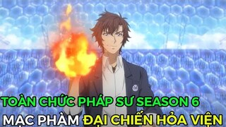 Tóm Tắt Anime " Toàn Chức Pháp Sư Season 6 (p1) Review Phim