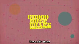 Choco milk shake ep 7 eng sub (2022 on going)