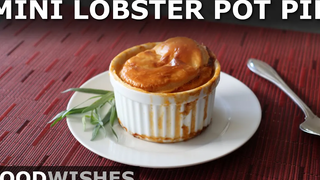 Mini Lobster Pot Pie - ง่าย ราคาไม่แพง และสนุกขนาด - Food Wishes