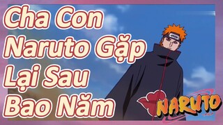 Cha Con Naruto Gặp Lại Sau Bao Năm