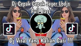 DJ PAK CEPAK CEPAK JEGER LBDJS X TAKI TAKI FULL BASS YANG LAGI VIRAL TIKTOK TERBARU 2021