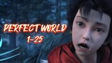 PERFECT WORLD 1-25