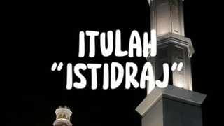 Hati hati dengan istidraj