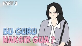 BU GURU SUKA GUA ? PART 3 - Drama Animasi Sekolah