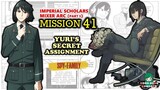 SPY x FAMILY CHAPTER 41: Yuri’s Secret Assignment | Tagalog Review