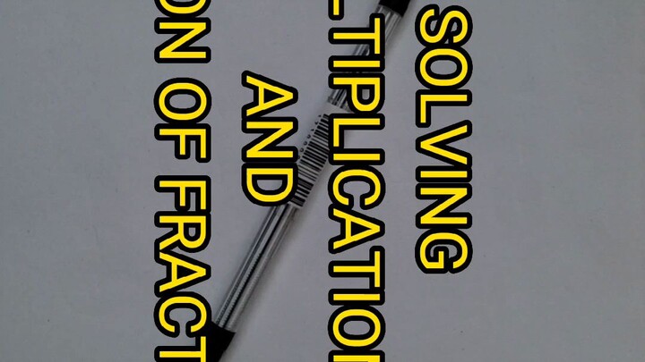 Multiplication and Division of Fraction