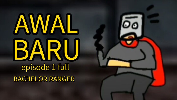BACHELOR RANGER EPS 1 "AWAL BARU" FULL!! PART 1-16 FULL VIDEO