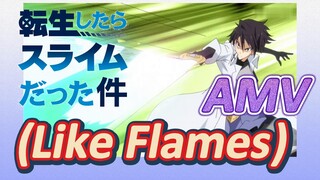 [Slime]AMV |  (Like Flames)