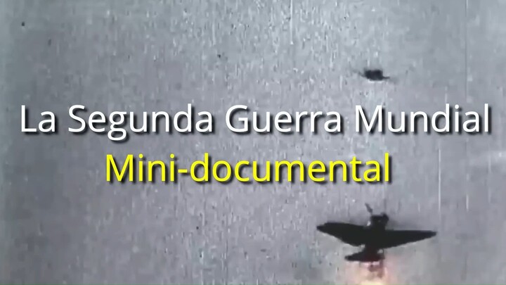 Documental sobre La Segunda Guerra Mundial