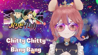 Paripi Koumei: Ya Boy Kongming! OP 「Chitty Chitty Bang Bang」- 【歌ってみた】(Cover by Moeri)