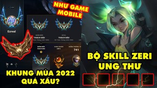 Update LMHT: Cộng đồng chê thậm tệ khung xếp hạng 2022 - Cận cảnh bộ Skill của Zeri cực ung thư