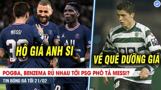 TIN BÓNG ĐÁ TỐI 21/2 | Pogba, Benzema tới PSG “hộ giá” Messi?, Ronaldo chốt xong bến đỗ “dưỡng già”