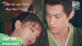 Tư Nghiên ngủ gục trên vai  Kỳ Quan Nghi | Tiêu Sái Giai Nhân Đạm Đạm Trang Tập 09 | iQiyi Vietnam