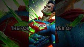 The Forgotten Power of Superman