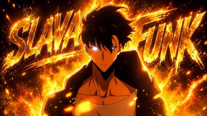 SLAVA FUNK「AMV」Solo Leveling