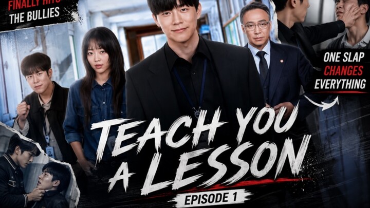 REVIEW TEACH YOU A LESSON EPISODE 1: THE BULLY GETS A LESSON