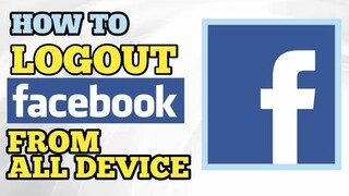 HOW TO LOGOUT FACEBOOK ON ALL DEVICE / PAANO MAG LOGOUT SA FACEBOOK SA LAHAT NG DEVICE