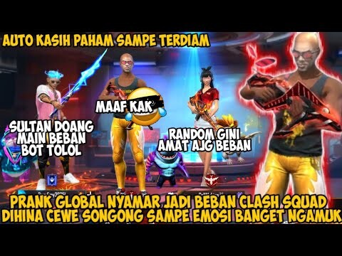 PRANK GLOBAL JADI BEBAN CS BOTAK MERESAHKAN DIHINA CEWE SONGONG SAMPE EMOSI BANGET