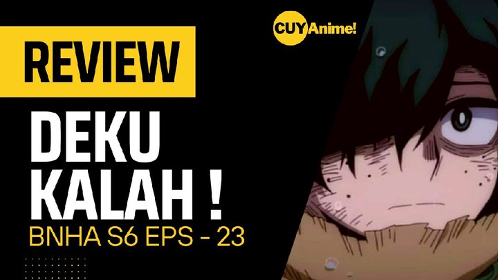 DEKU DIKEROYOK‼️REVIEW BNHA S6 EPS 23