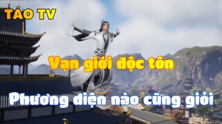 Vạn giới độc tôn_Phương diện nào cũng giỏi