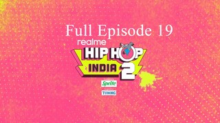Hip Hop India Season 2 Episode 19 | Hip Hop India Season 2 | Hip Hop India 2025 | Dance Tv Show