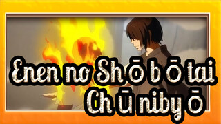 [Enen no Shōbōtai|Mixed Edit]Tunjukan Chūnibyō kau