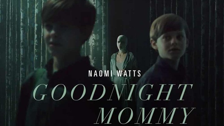 Goodnight Mommy 2022