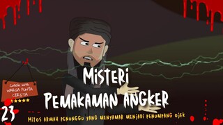 MISTERI PEMAKAMAN ANGKER 23